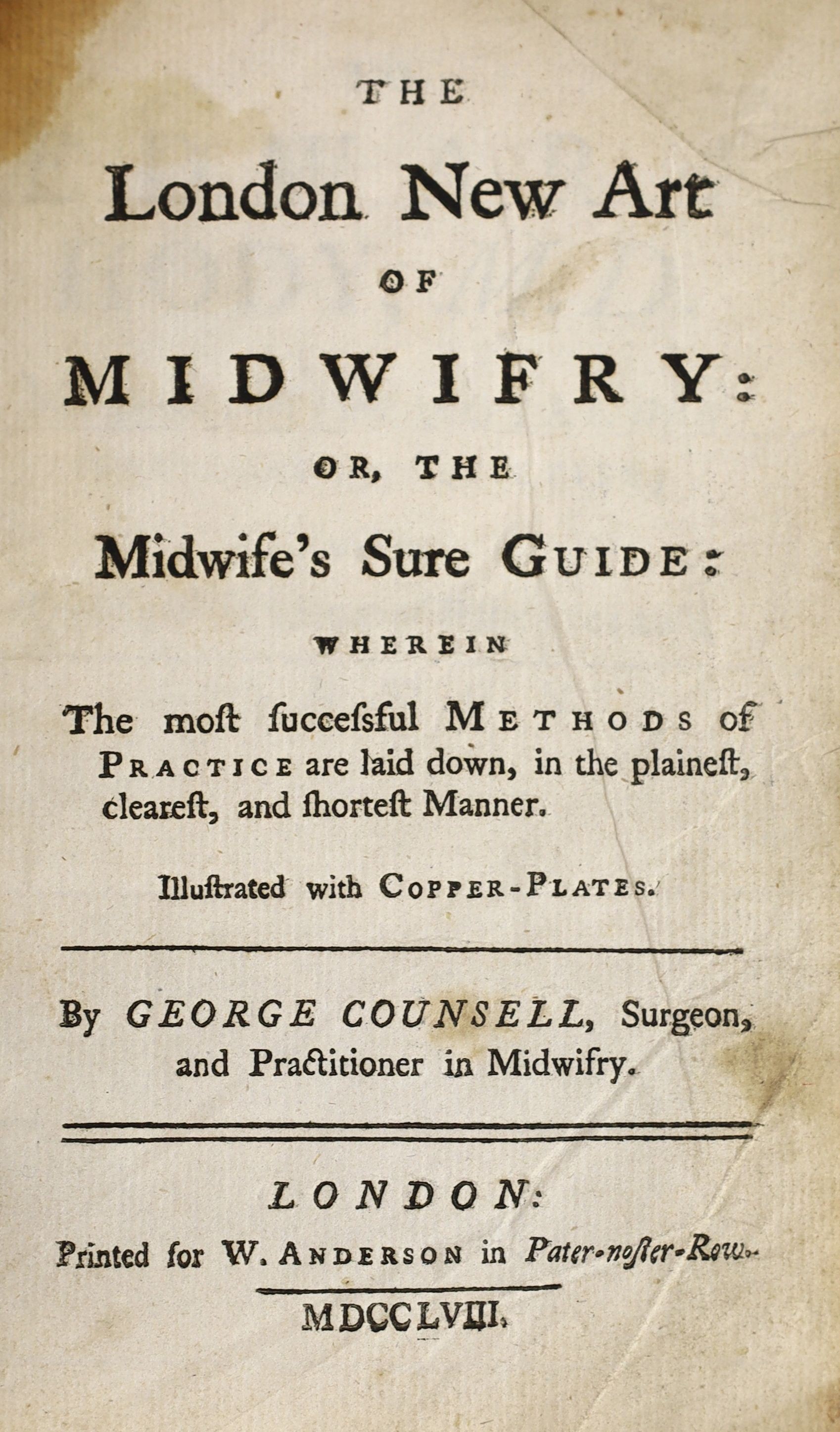 Counsell, George - The London New Art of Midwiry: or, the Midwife’s Sure Guide, 12mo, calf, with 2 engraved plates, W. Anderson, London, 175